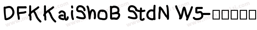 DFKKaiShoB StdN W5字体转换